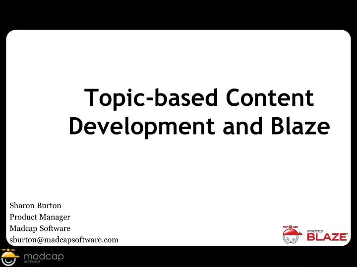 topic based content development and blaze