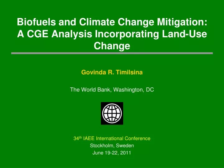 biofuels and climate change mitigation a cge analysis incorporating land use change