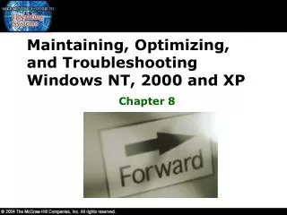 Maintaining, Optimizing, and Troubleshooting Windows NT, 2000 and XP