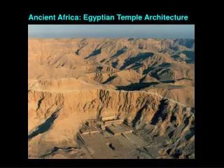 Ancient Africa: Egyptian Temple Architecture