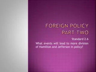 Foreign Policy Part Two