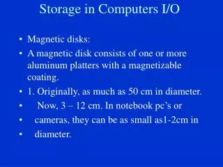 Storage in Computers I/O