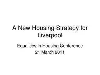 A New Housing Strategy for Liverpool