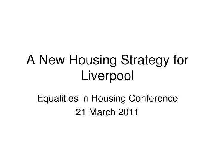 a new housing strategy for liverpool