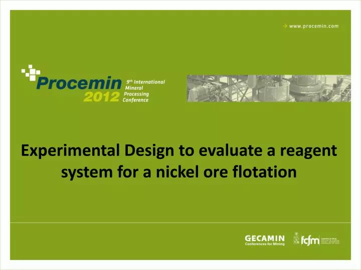 experimental design to evaluate a reagent system for a nickel ore flotation