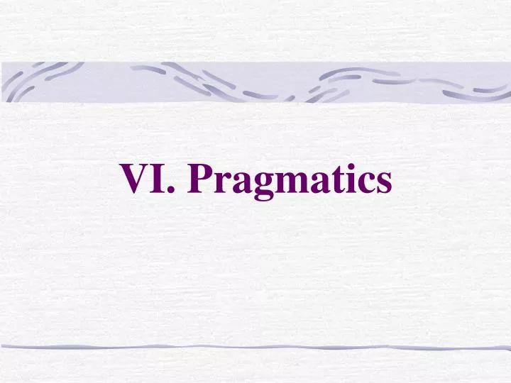 vi pragmatics