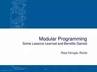 Modular Programming Some Lessons Learned and Benefits Gained