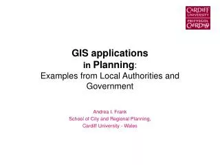 GIS applications in Planning : Examples from Local Authorities and Government