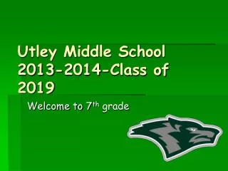 Utley Middle School 2013-2014-Class of 2019