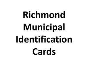 Richmond Municipal Identification Cards