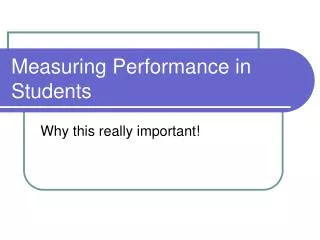 Measuring Performance in Students