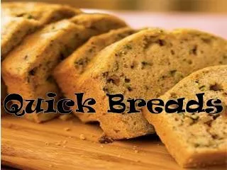 Quick Breads