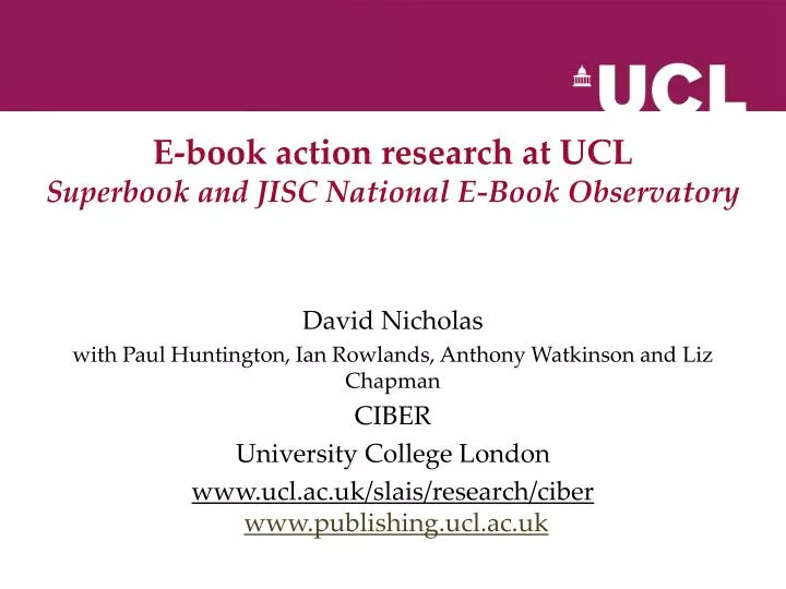 e book action research at ucl superbook and jisc national e book observatory