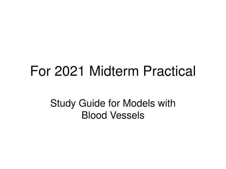 for 2021 midterm practical