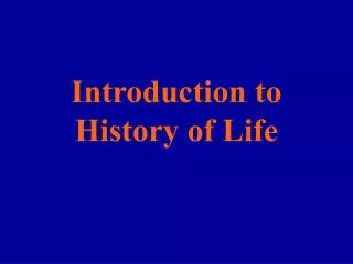 Introduction to History of Life