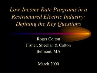Low-Income Rate Programs in a Restructured Electric Industry: Defining the Key Questions