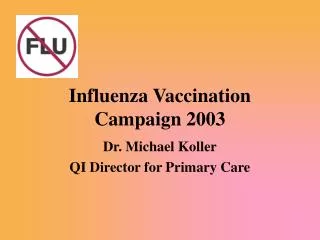 Influenza Vaccination Campaign 2003