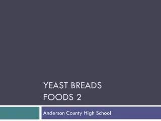 Yeast Breads Foods 2