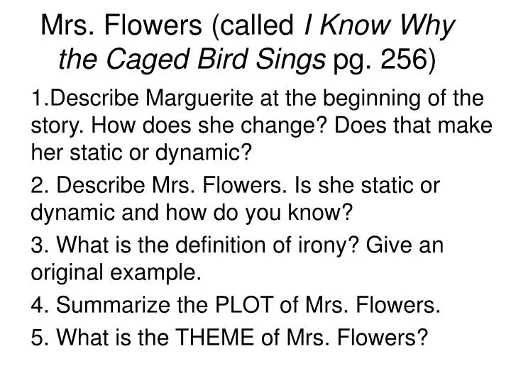 mrs flowers called i know why the caged bird sings pg 256