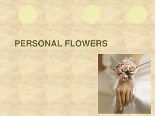 Personal flowers