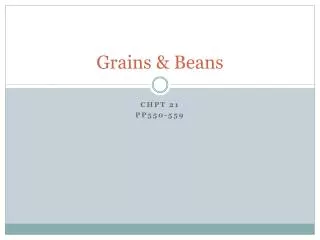 Grains &amp; Beans