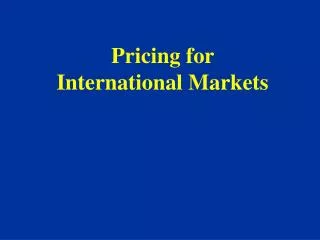 Pricing for International Markets