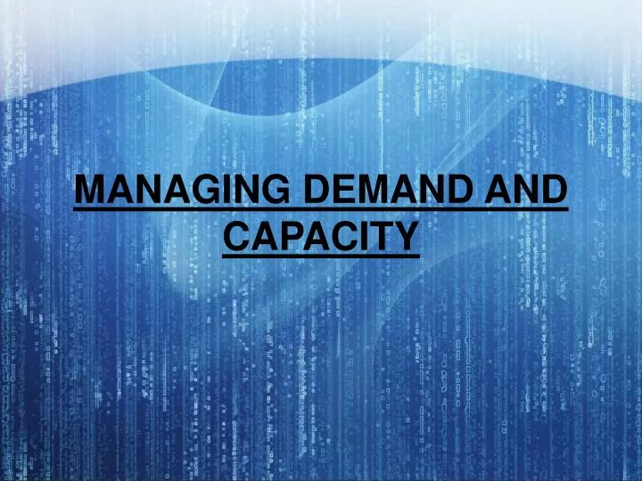 managing demand and capacity