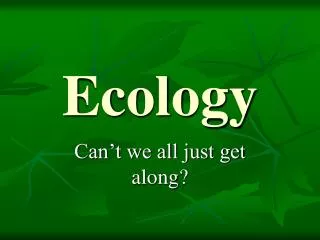 Ecology