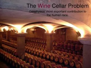 The Wine Cellar Problem