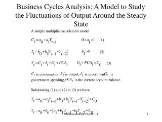 Business Cycles Analysis: A Model to Study the Fluctuations of Output Around the Steady State