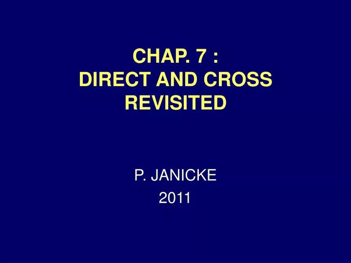 chap 7 direct and cross revisited