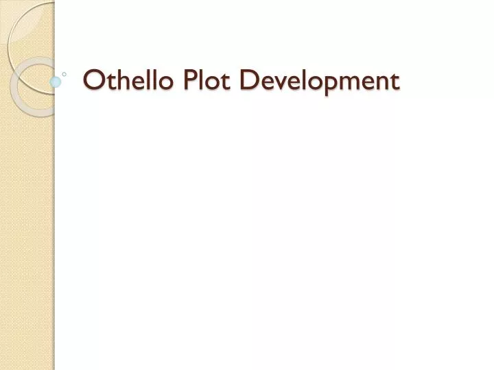 othello plot development