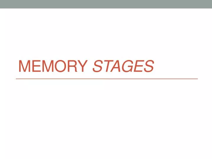 memory stages