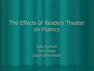 The Effects of Readers Theater on Fluency