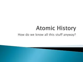 Atomic History