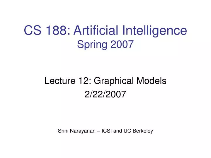 cs 188 artificial intelligence spring 2007