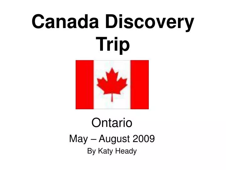canada discovery trip
