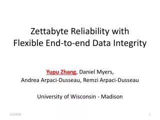 Zettabyte Reliability with Flexible End-to-end Data Integrity