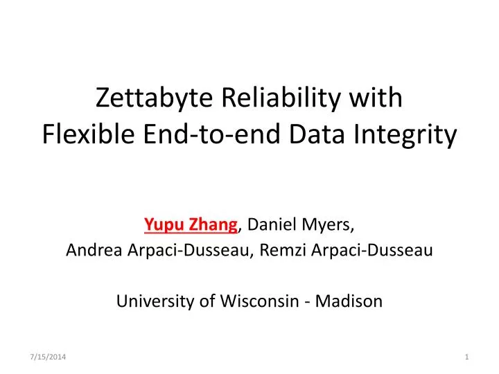 zettabyte reliability with flexible end to end data integrity