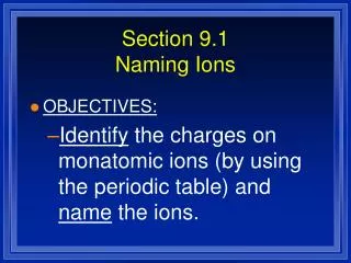 Section 9.1 Naming Ions