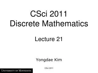CSci 2011 Discrete Mathematics Lecture 21