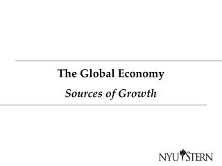 The Global Economy Sources of Growth