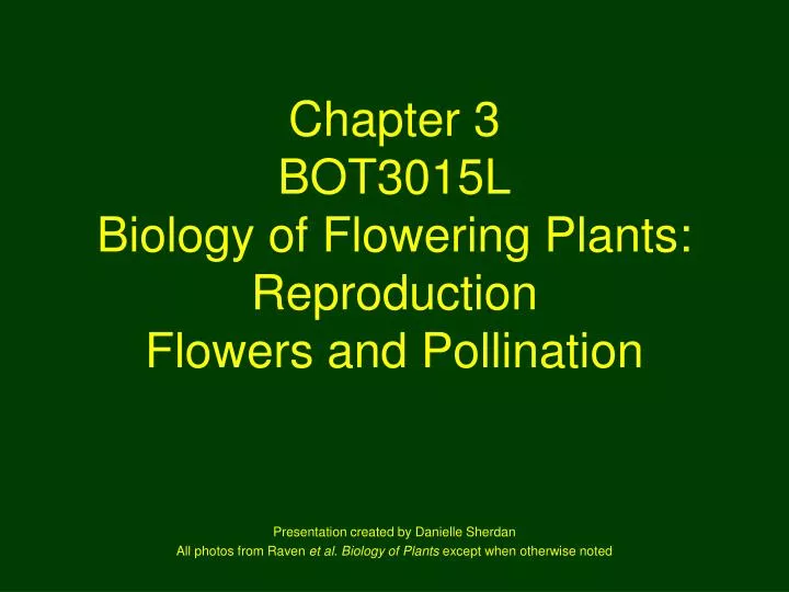 chapter 3 bot3015l biology of flowering plants reproduction flowers and pollination