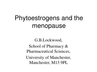 Phytoestrogens and the menopause