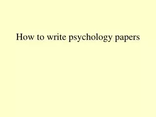 How to write psychology papers