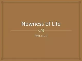 Newness of Life