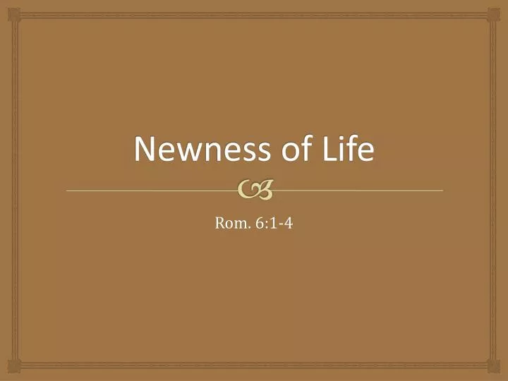 newness of life