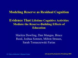 Modeling Reserve as Residual Cognition Evidence That Lifetime Cognitive Activities Mediate the Reserve-Building Effects