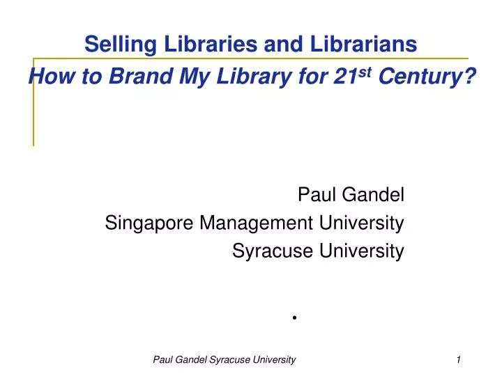 selling libraries and librarians how to brand my library for 21 st century