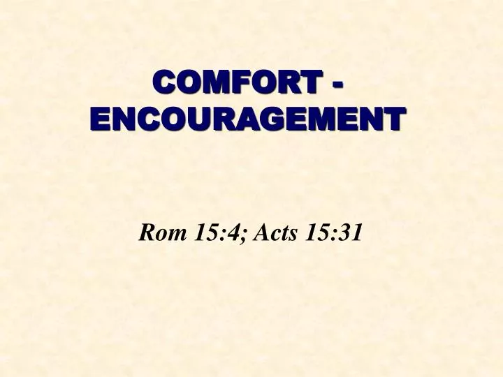 comfort encouragement
